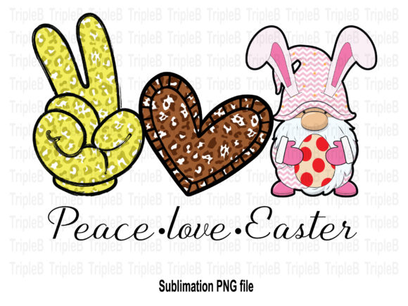Download Peace Love Easter Gnome Sublimation - Easter gnome sublimation Collection